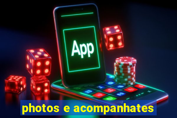 photos e acompanhates